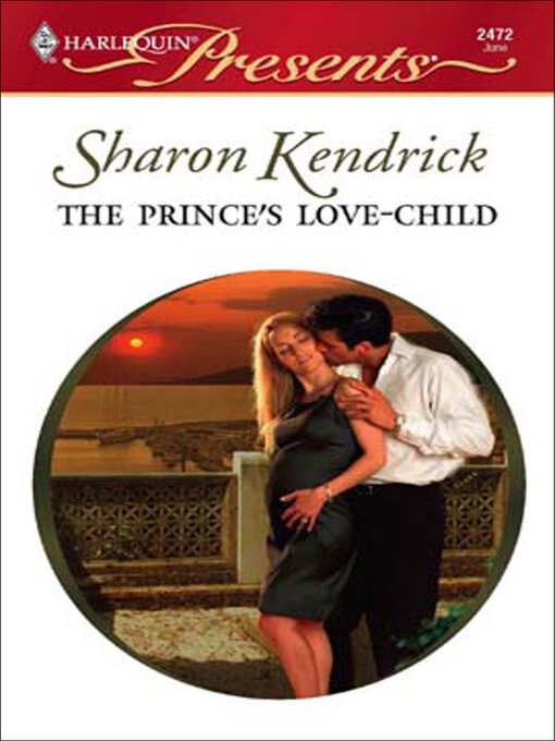 Title details for The Prince's Love-Child by Sharon Kendrick - Available